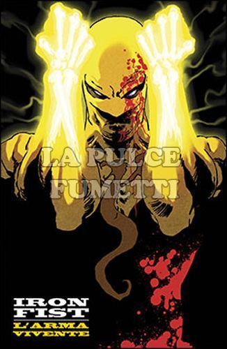 MARVEL TALES #    12 - IRON FIST L'ARMA VIVENTE 1 - VARIANT COVER FOSFORESCENTE - ALL-NEW MARVEL NOW!